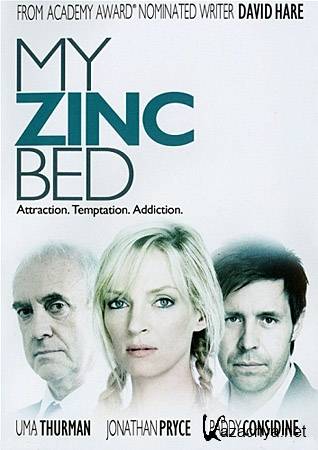  ��� �������� ������� / My Zinc Bed (DVDRip/1.37)
