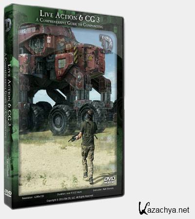 Live Action & CG 3 - A Comprehensive Guide to Compositing