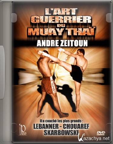    / L'art guerrier du Muay Thai (2004) DVDRip