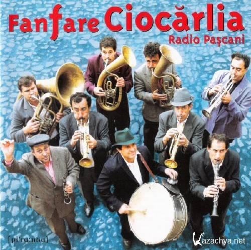 Fanfare Ciocarlia - Radio Pascani (1998)