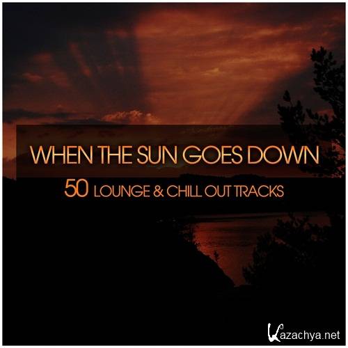 VA - When The Sun Goes Down (50 Lounge And Chill Out Tracks) (2011)