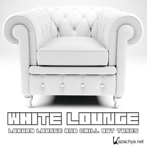 VA - White Lounge (Luxury Lounge And Chill Out Tunes) (2011)