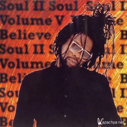 Soul II Soul - Volume V: Believe (1995) [lossless]