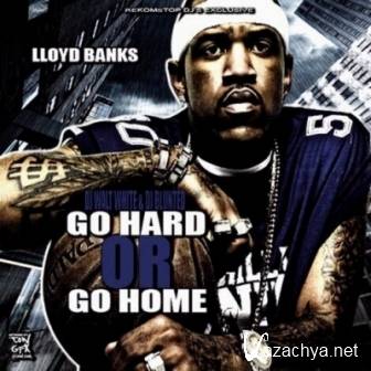 Lloyd Banks - Go Hard Or Go Home (2011)
