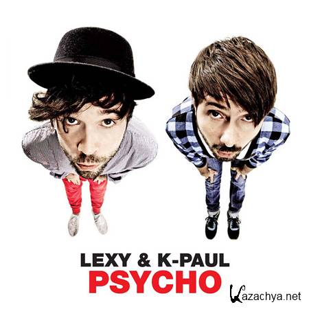 Lexy and K.Paul - Psycho (2011)