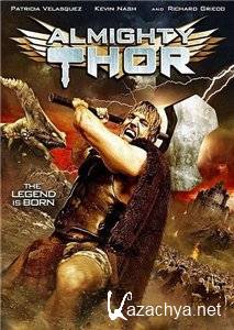   / Almighty Thor (2011/HDTVRip/700Mb)