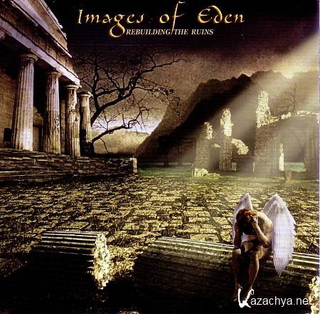 Images of Eden - Rebuilding The Ruins (2011)