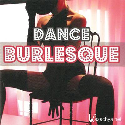 Dance Burlesque (2011)