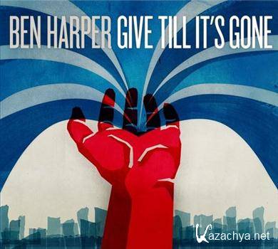 Ben Harper - Give Till It's Gone (2011) FLAC
