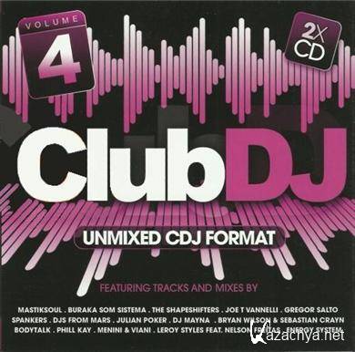 VA - Club Dj Vol.4  Unmixed CDJ Format (2011)