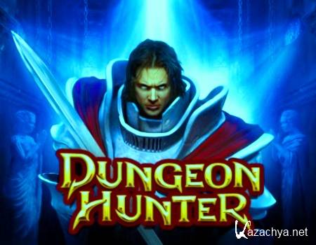 Android  "Dungeon Hunter"  / Gameloft (2011)
