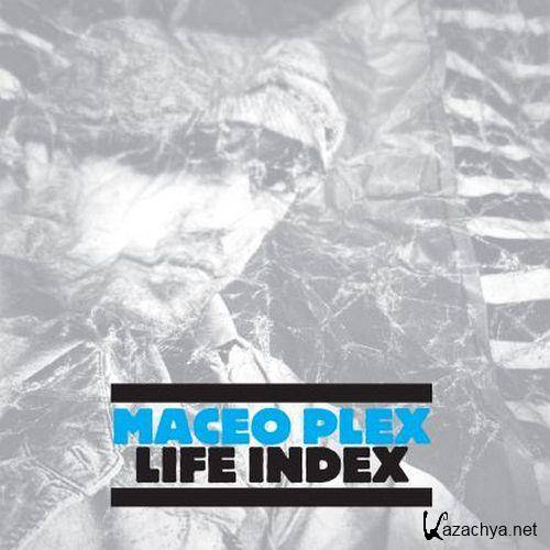 Maceo Plex - Life Index 2011 (FLAC)