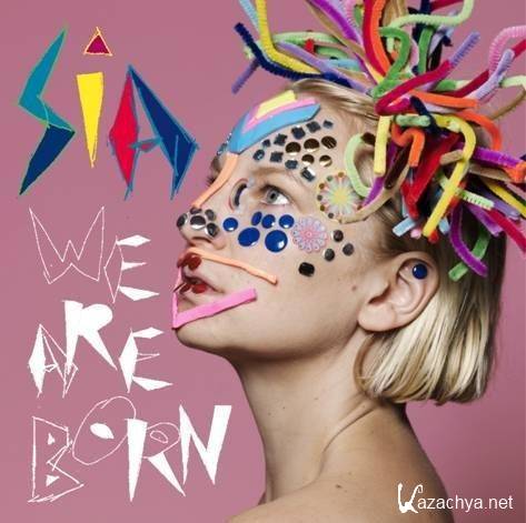 Sia - We Are Born 2010 (FLAC)