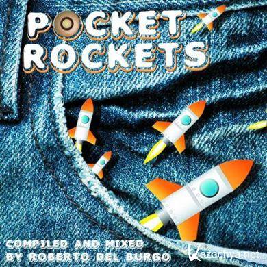 Pocket Rockets (Mixed & Compiled By Roberto Del Burgo) (2011)