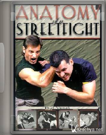       / Anatomy of a Street Fight with Paul Vunak (2009) DVDRip