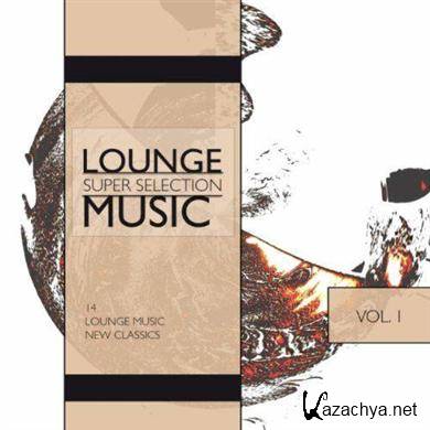Lounge Music: Super Selection Vol. 1 (2011)