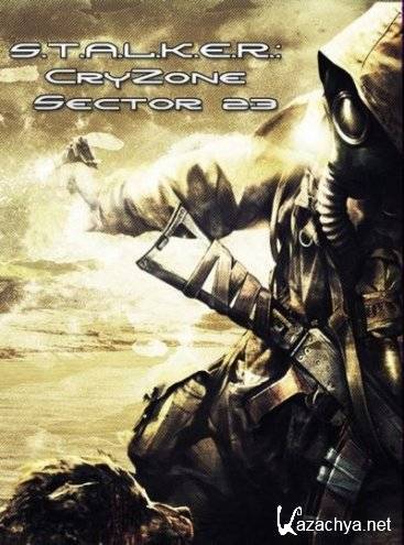 S.T.A.L.K.E.R.: CryZone Sector 23 (2011/PC/Rip/Rus)