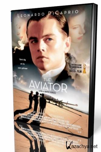  / The Aviator (2004/HDTVRip)