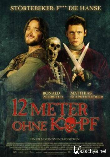 12    / Zwolf Meter ohne Kopf (2009 / DVDRip)