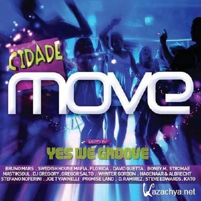 Cidade Move  Mixed By Yes We Groove (2011)