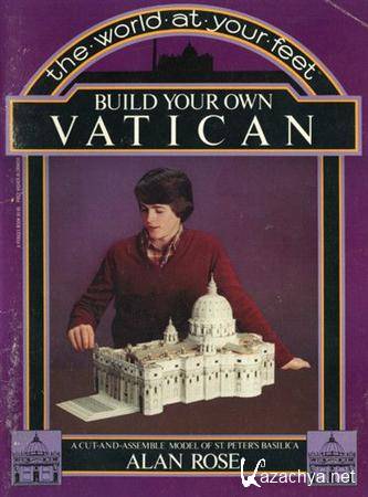 Alan Rose - Build your own Vatican