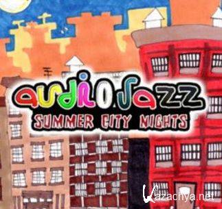 Audiojazz - Summer City Nights
