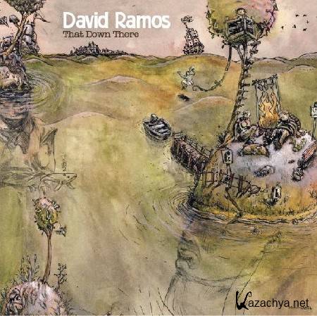 David Ramos - That Down There (2011)