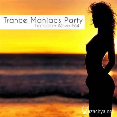 VA - Trance Maniacs Party Trancefer Wave #64 (2011).MP3