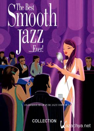 The Best Smooth Jazz... Ever ! (Collection)