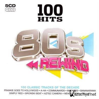 VA - 100 Hits 80s Rewind (5CD) (2011)