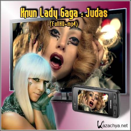  Lady Gaga : Judas (FullHD+mp4)