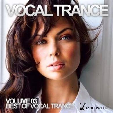 VA - Vocal Trance Volume 03 (2011)