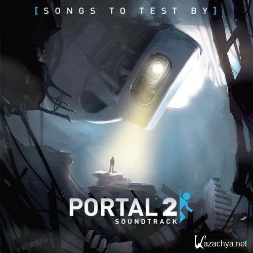 Portal 2 Vol.1 - Songs to Test by (2011)