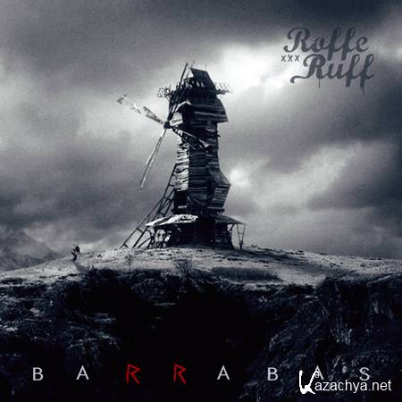 Roffe Ruff - Barrabas (2011)