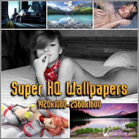 Super HQ Wallpapers - 19201080-25601600