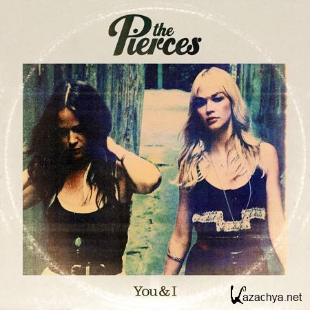 The Pierces - You and I (2011) FLAC