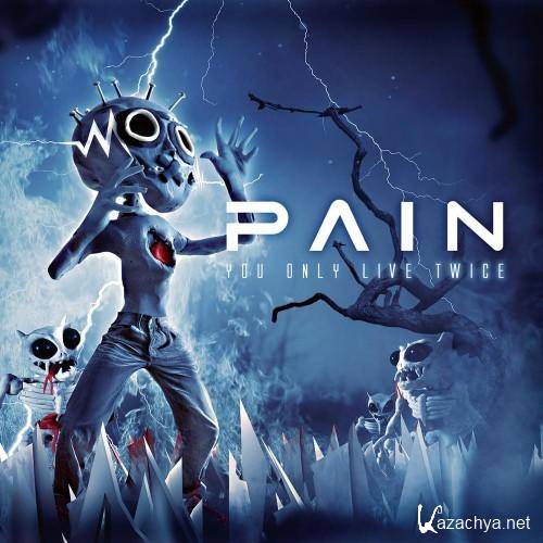 Pain - You only live twice (2011) MP3