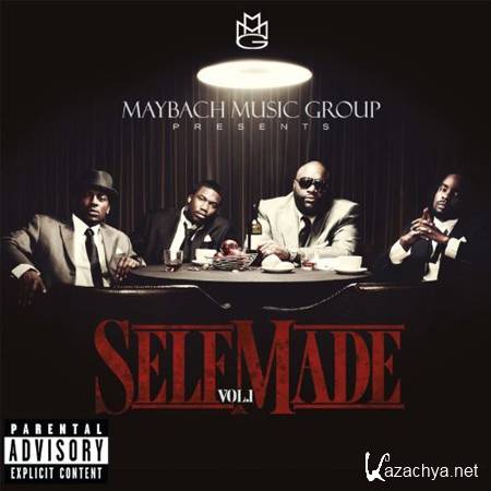 VA - Maybach Music Group Presents: Self Made Vol. 1 (2011)