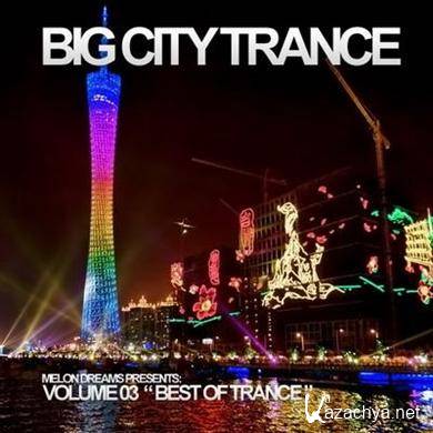 VA - Big City Trance Volume 3 (2011)