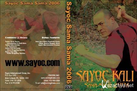  -      / Sayoc Kali - Sama Sama (2006) DVDRip