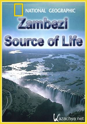 Замбези - источник жизни / Zambezi. Source of Life (2010) SATRip