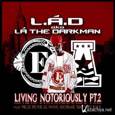 L.A. The Darkman - Living Notoriously Pt. 2 (2011)