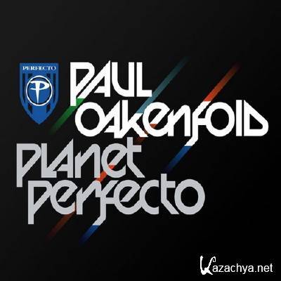 Paul Oakenfold - Planet Perfecto 031 (06.06.2011)