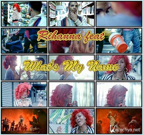 Rihanna feat. Drake - What's My Name (2011, HDRip)