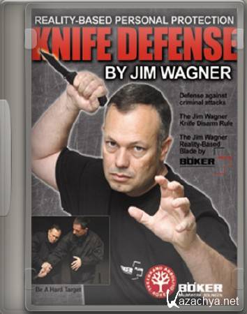     / Jim Wagner Reality-Based Blade Knife Defense (2006) DVDRip