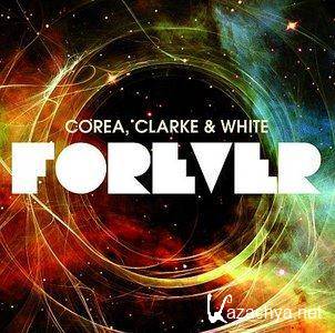 Chick Corea, Stanley Clarke, Lenny White - Forever (2011) FLAC