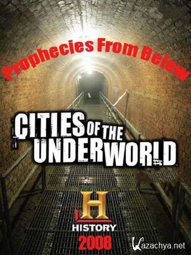  .     / Cities of the Underworld. Prophecies From Below