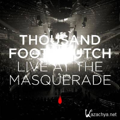 Thousand Foot Krutch - Live At The Masquerade (2011)