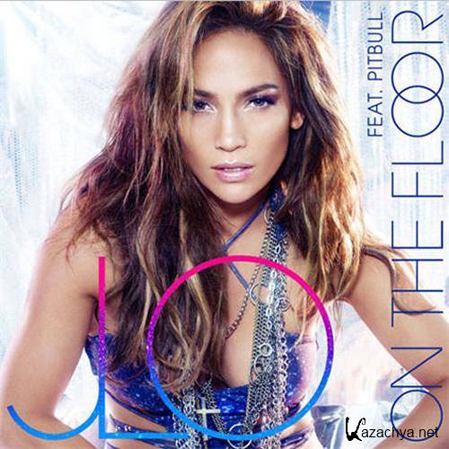 Jennifer Lopez - On the Floor (Feat. Pitbull) (Remixes) (Digital Single) (2011)