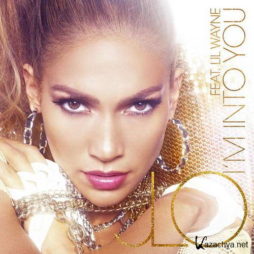 Jennifer Lopez - I'm Into You (Feat. Lil Wayne) [Remixes EP] (2011)